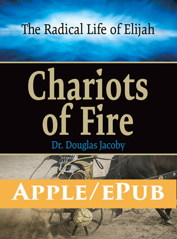 The Radical Life of Elijah: Chariots of Fire Apple/ePub