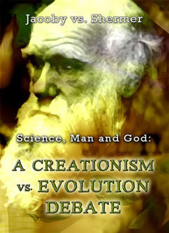 Debate 3 Science, Man and God: Creationism vs Evolution