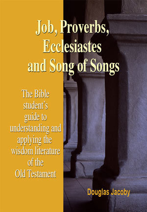 Job, Proverbs, Ecclesiastes and Song of Songs