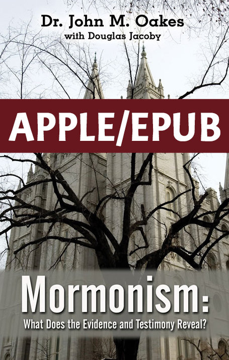 Mormonism: What Does the Evidence and Testimony Reveal? Apple/ePUB