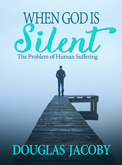 When God is Silent: The Problem of Human Suffering