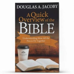A Quick Overview of the Bible